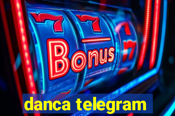 danca telegram